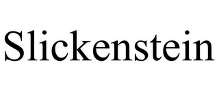 SLICKENSTEIN