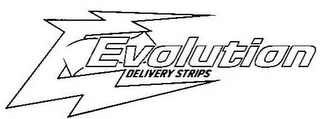 EVOLUTION DELIVERY STRIPS