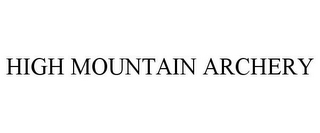 HIGH MOUNTAIN ARCHERY