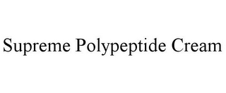 SUPREME POLYPEPTIDE CREAM