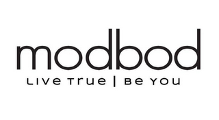 MODBOD LIVE TRUE BE YOU