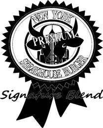 NEW YORK PREMIUM STEAKHOUSE BURGER SIGNATURE BLEND