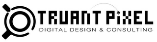 TRUANT PIXEL DIGITAL DESIGN & CONSULTING