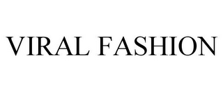 VIRAL FASHION