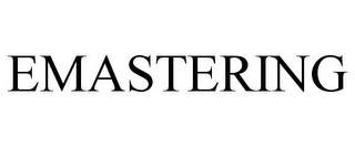 EMASTERING