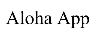 ALOHA APP