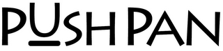 PUSH PAN
