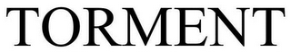 TORMENT