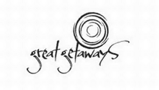 GREAT GETAWAYS