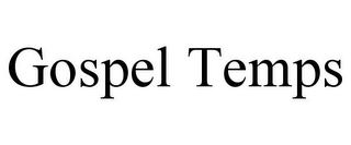 GOSPEL TEMPS