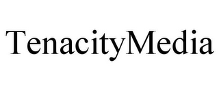 TENACITYMEDIA