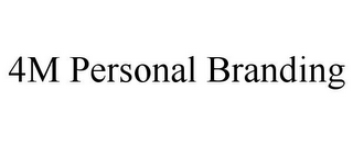 4M PERSONAL BRANDING