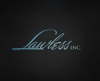 LAWLESS INC.