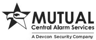 MUTUAL CENTRAL ALARM SERVICES A DEVCON SECURITY COMPANY