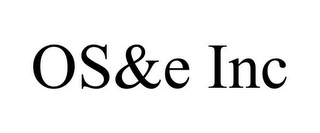 OS&E INC