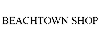 BEACHTOWN SHOP