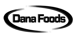 DANA FOODS