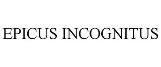 EPICUS INCOGNITUS