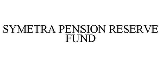 SYMETRA PENSION RESERVE FUND