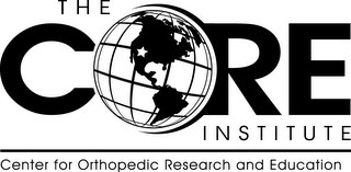 THE CORE INSTITUTE CENTER FOR ORTHOPEDICRESEARCH AND EDUCATION