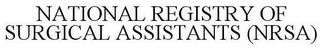 NATIONAL REGISTRY OF SURGICAL ASSISTANTS (NRSA)