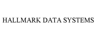 HALLMARK DATA SYSTEMS