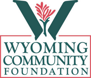 W WYOMING COMMUNITY FOUNDATION