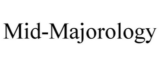 MID-MAJOROLOGY