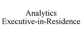 ANALYTICS EXECUTIVE-IN-RESIDENCE