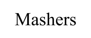 MASHERS