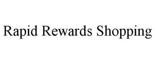 RAPID REWARDS SHOPPING