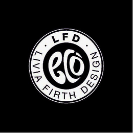 LFD LIVIA FIRTH DESIGN ECÒ