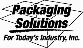 PACKAGING SOLUTIONS FOR TODAY'S INDUSTRY, INC.