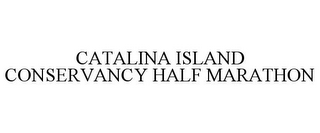 CATALINA ISLAND CONSERVANCY HALF MARATHON