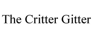 THE CRITTER GITTER