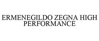 ERMENEGILDO ZEGNA HIGH PERFORMANCE