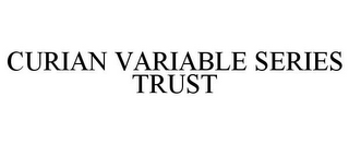 CURIAN VARIABLE SERIES TRUST