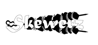 SKEWERZ