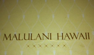 MALULANI HAWAII