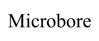 MICROBORE