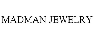 MADMAN JEWELRY