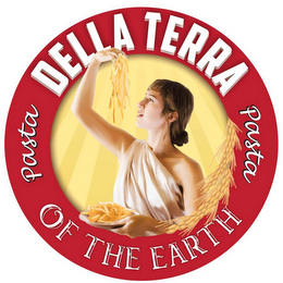 PASTA DELLA TERRA PASTA OF THE EARTH