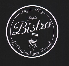 BISTRO DEPUIS 1889 PARIS L'ORIGINAL PAR FERMOB