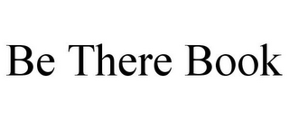 BE THERE BOOK