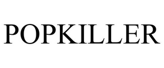 POPKILLER