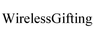 WIRELESSGIFTING