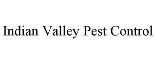 INDIAN VALLEY PEST CONTROL