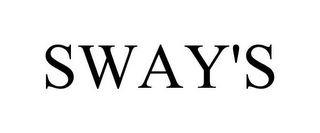 SWAY'S