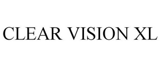 CLEAR VISION XL
