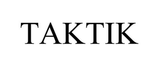 TAKTIK